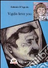 Vigdis love you libro di D'Agosto Antonio