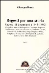 Regesti per una storia. Vol. 3: Regesti di documenti (1643-1892) libro