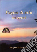 Pagine di vita in versi libro