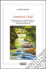 Ammont'e ball. Raccolta di poesie in vernacolo abruzzese