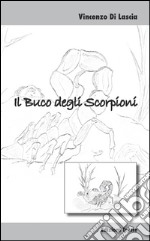 Il buco degli scorpioni libro