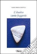 L'elusivo canto fuggente libro