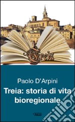 Treia. Storie di vita bioregionale