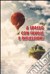 A spasso con favole e riflessioni libro