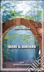 Oltre il sentiero libro