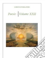 Poesie. Volume XXII