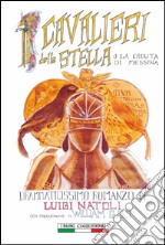 I cavalieri della stella o La caduta di Messina libro