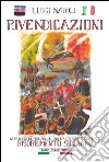 Rivendicazioni. La rivoluzione siciliana del 1860 e altri scritti sul Risorgimento italiano libro
