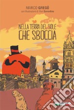 Nella terra del sole che sboccia libro