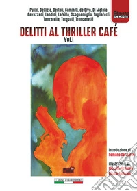 Delitti al Thriller Café. Vol. 1 libro