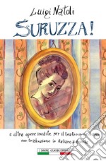 Suruzza! e altre opere per il teatro siciliano. Testo italiano a fronte libro