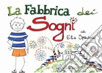 La fabbrica dei sogni libro