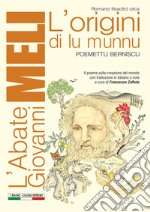 L'origini di lu munnu. Testo italiano a fronte libro