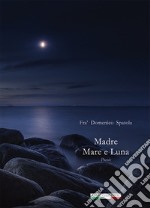 Madre Mare e Luna libro