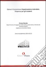 Corso di economia e organizzazione aziendale. Dispensa per gli studenti