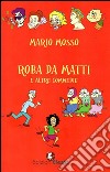 Roba da matti e altre commedie libro