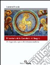 Il bestiario della cattedrale di Anagni. Un viaggio alla scoperta del simbolismo medievale. Ediz. illustrata libro di Proscio Lorenzo