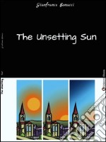 The unsetting sun libro