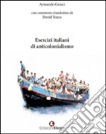 Esercizi italiani di anticolonialismo libro