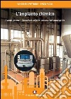 L'impianto chimico. Aspetti generali, operazioni unitarie, innovazioni tecnologiche libro di Petrone Vincenzo Fioco Enzo