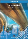 L'industria chimica. Problemi, processi, prospettive libro di Petrone Vincenzo