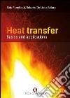 Heat transfer. Basics and applications libro