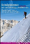 Scialpinismo e freeride nel gruppo della Marmolada. 101 itinerari libro