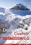 Dolomiti Couloir. I canaloni delle Dolomiti libro di Vascellari Francesco