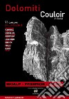 Dolomiti Couloir. I canaloni delle Dolomiti. Ediz. multilingue libro di Vascellari Francesco