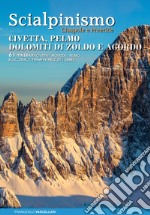 Scialpinismo. Dolomiti Bellunesi, Alpi Feltrine, Pealpi