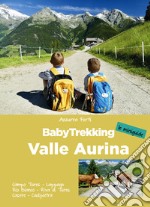BabyTrekking. Valle Aurina libro