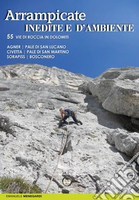 Arrampicate inedite e d'ambiente