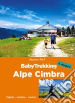 BabyTrekking. Alpe Cimbra libro