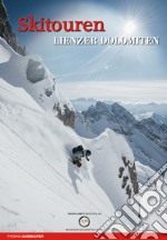 Skitouren Lienzer Dolomiten libro