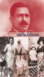 La casa della felicità libro