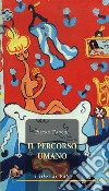 Il percorso umano libro di Fancini Pietro