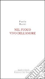 Nel fuoco vivo dell'amore libro