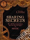 Sharing Secrets. The Most Important and Practical Strategies in Magic libro