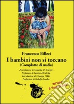 I bambini non si toccano (complotto di mafia)