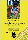 I bambini non si toccano (complotto di mafia) libro