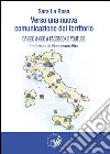 Verso una nuova comunicazione del territorio. Da Geo & Geo a Facebook e You Tube libro