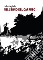 Nel segno del carrubo libro