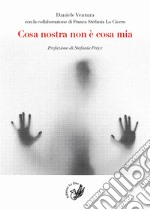 Cosa nostra non è cosa mia libro