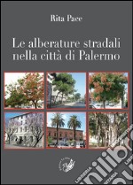 Le alberature stradali nella città di Palermo libro