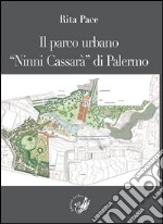 Il parco urbano «Ninni Cassarà» di Palermo libro