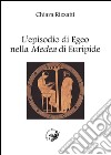 L'episodio di Egeo nella Medea di Euripide libro