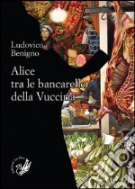 Alice tra le bancarelle della Vucciria libro