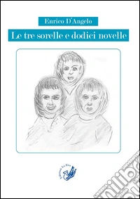Le tre sorelle e dodici novelle
