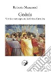 Gnòsis. Verità e menzogna nella Chiesa Cattolica libro