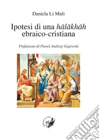 Ipotesi di una halakhah ebraico-cristiana